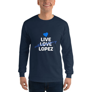 LONG SLEEVE UNISEX SHIRT- #thelopezlegacy  (Distinctive Collection)