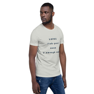 SHORT SLEEVE UNISEX T SHIRT- Lopez Noun (Distinctive Collection)