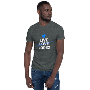 SHORT SLEEVE UNISEX T SHIRT- #thelopezlegacy (Distinctive Collection)