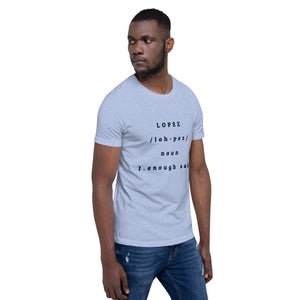 SHORT SLEEVE UNISEX T SHIRT- Lopez Noun (Distinctive Collection)