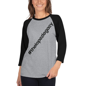 3/4 SLEEVE RAGLAN T SHIRT- #thelopezlegacy (Gray & Light Gray Shadow)