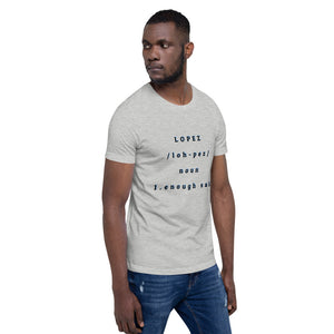 SHORT SLEEVE UNISEX T SHIRT- Lopez Noun (Distinctive Collection)